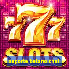 suporte betano chat